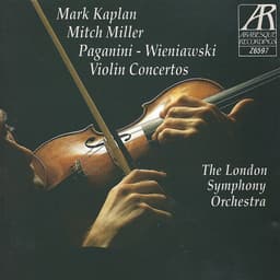 Release Cover Mitch Miller, Mark Kaplan, London Symphony Orchestra - Paganini and Wieniawski: Violin Concertos