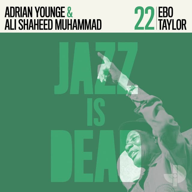 Release Cover Ebo Taylor, Adrian Younge, Ali Shaheed Muhammad - Ebo Taylor JID022
