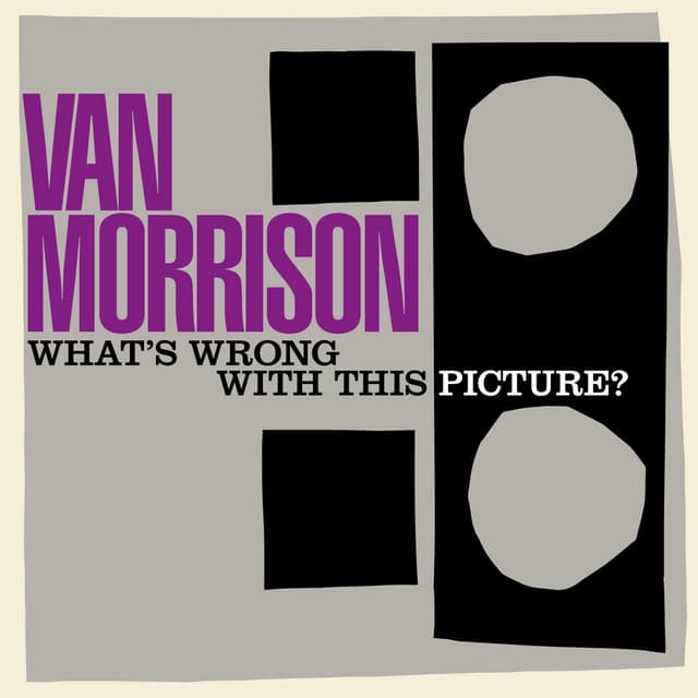 Release Cover Van Morrison - What's Wrong with This Picture?