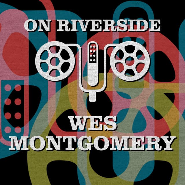 Release Cover Wes Montgomery - On Riverside: Wes Montgomery