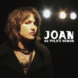 Release Cover Joan As Police Woman - Real Life