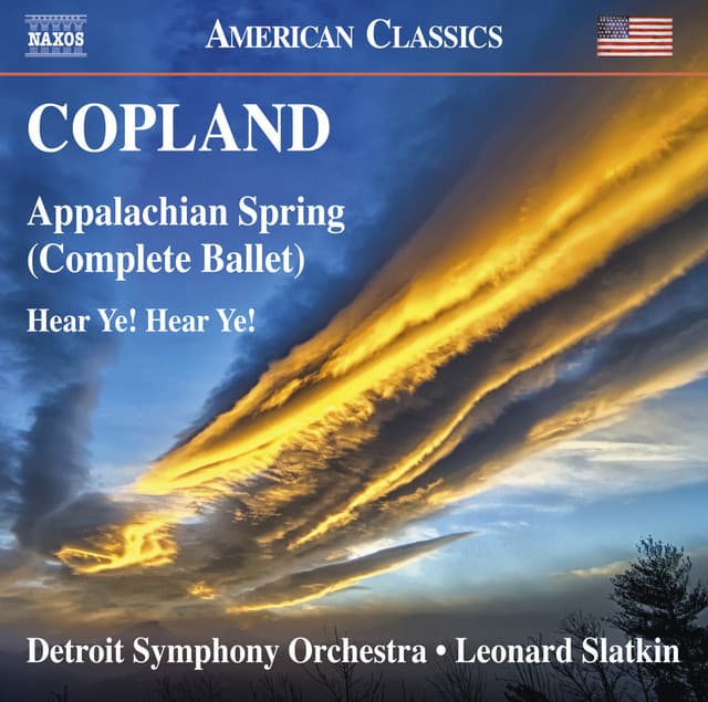 Release Cover Aaron Copland, Detroit Symphony Orchestra, Leonard Slatkin - Copland: Appalachian Spring & Hear Ye! Hear Ye!