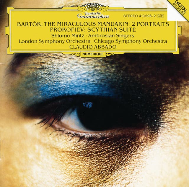 Release Cover Béla Bartók, Shlomo Mintz, Ambrosian Singers, London Symphony Orchestra, Chicago Symphony Orchestra, Claudio Abbado - Bartók: The Miraculous Mandarin Op.19; Two Portraits Op.5 / Prokofiev: Scythian Suite Op. 20