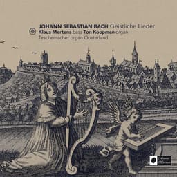 Release Cover Johann Sebastian Bach, Klaus Mertens, Ton Koopman - Johann Sebastian Bach; Geistliche Lieder