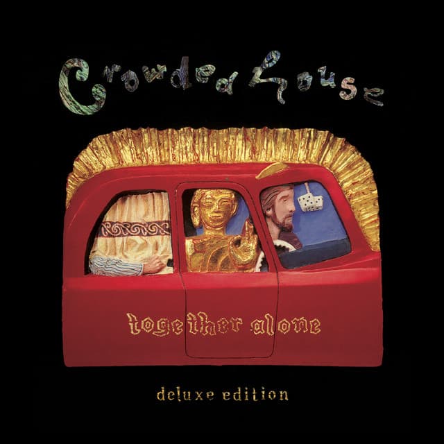 Release Cover Crowded House - Together Alone (Deluxe)