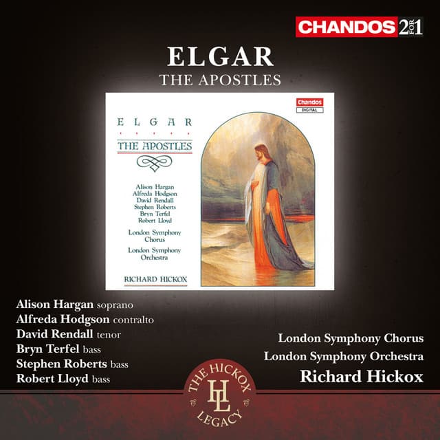 Release Cover Edward Elgar, Richard Hickox, London Symphony Orchestra, Alfreda Hodgson, Alison Hargan, David Rendall, Bryn Terfel, Stephen Roberts, Robert Lloyd - Elgar: The Apostles