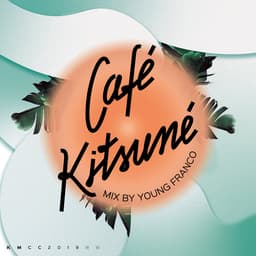 Release Cover Young Franco - Café Kitsuné Mixed by Young Franco (Day)