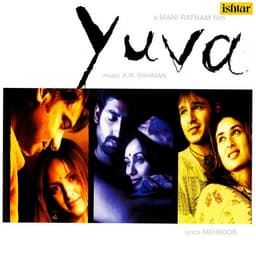 Release Cover A.R. Rahman - Yuva (Original Motion Picture Soundtrack)