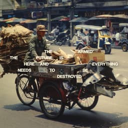 Release Cover The Armed - THE FUTURE IS HERE AND EVERYTHING NEEDS TO BE DESTROYED