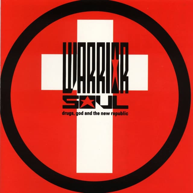 Release Cover Warrior Soul - Drugs, God and the New Republic