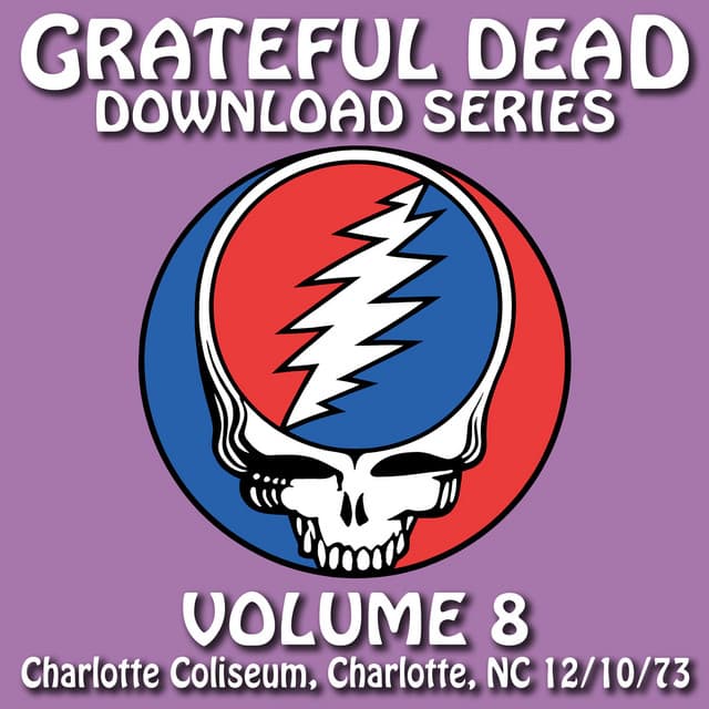 Release Cover Grateful Dead - Download Series Vol. 8: Charlotte Coliseum, Charlotte, NC 12/10/73 (Live)
