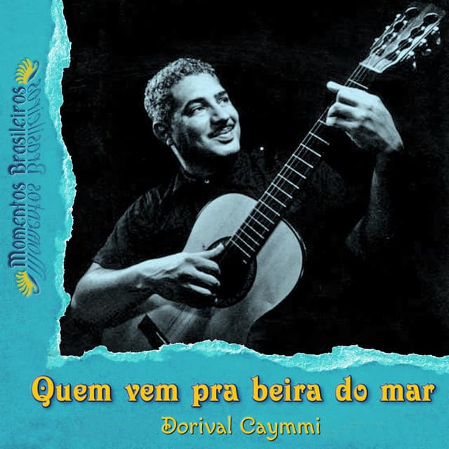 Release Cover Dorival Caymmi - Quem vem pra beira do mar