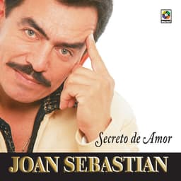 Release Cover Joan Sebastian - Secreto De Amor