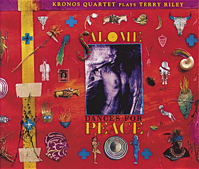 Release Cover Terry Riley, Kronos Quartet - Salome Dances for Peace