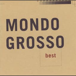 Release Cover Mondo Grosso - MONDO GROSSO best