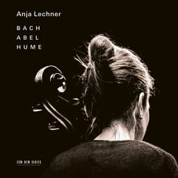 Release Cover Anja Lechner, Tobias Hume, Carl Friedrich Abel, Johann Sebastian Bach - Bach – Abel – Hume