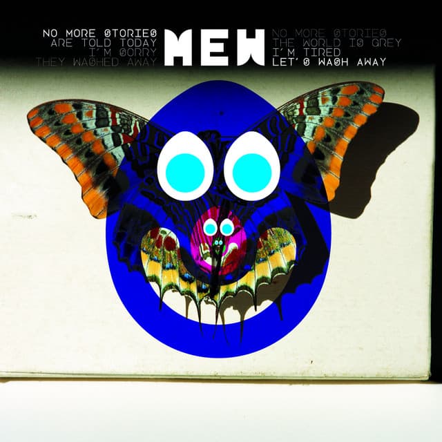 Release Cover Mew - No more stories Are told today I'm sorry They washed away No more stories The world is grey I'm tired Let's wash away