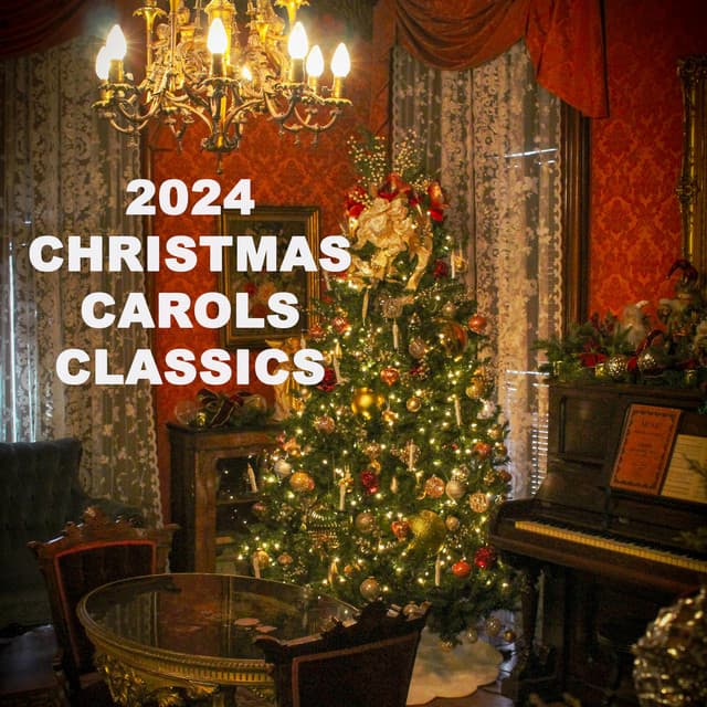 Release Cover Johann Sebastian Bach, Wolfgang Amadeus Mozart, Pyotr Ilyich Tchaikovsky, Ludwig van Beethoven, John Williams, George Frideric Handel, Franz Schubert, Giacomo Puccini, Antonio Vivaldi, Felix Mendelssohn - 2024 Christmas Carols Classics