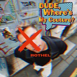 Release Cover Rothel - Dude, Where's My Couture