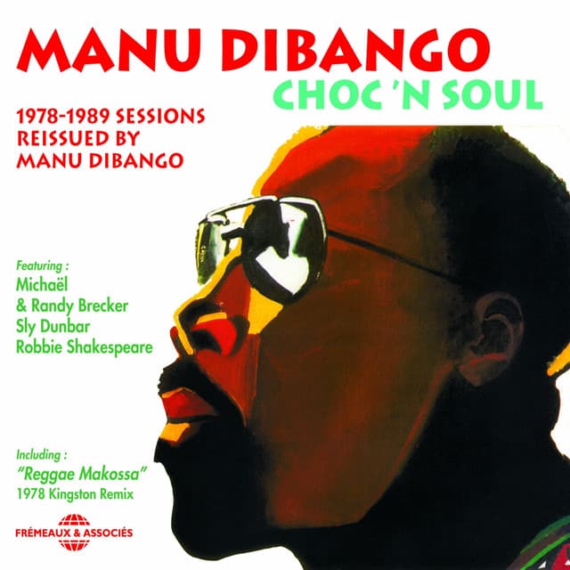 Release Cover Manu Dibango - Choc 'n Soul (1978-1989 Sessions Reissued By Manu Dibango)