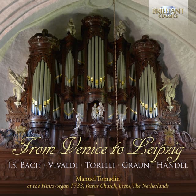 Release Cover Johann Sebastian Bach, Antonio Vivaldi, Giuseppe Torelli, Johann Gottlieb Graun, George Frideric Handel, Manuel Tomadin - From Venice to Leipzig