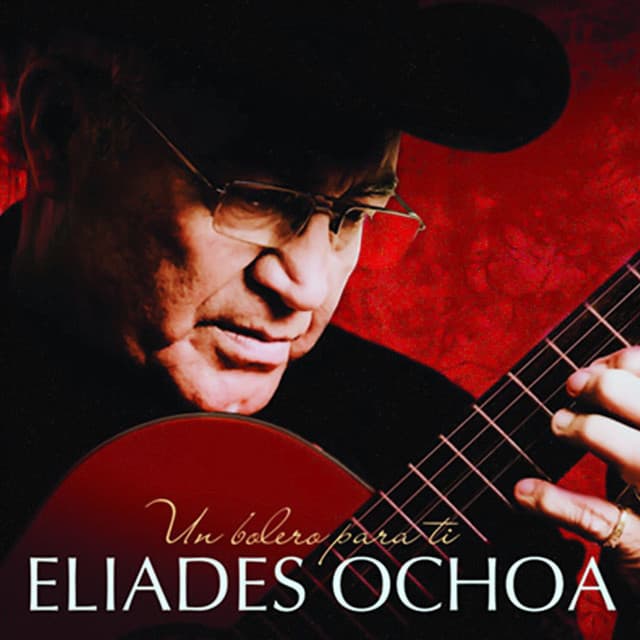 Release Cover Eliades Ochoa - Un Bolero para Ti (Remasterizado)