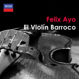 Release Cover Felix Ayo, Arcangelo Corelli, Antonio Vivaldi, Johann Sebastian Bach - "El Violín Barroco" - Felix Ayo