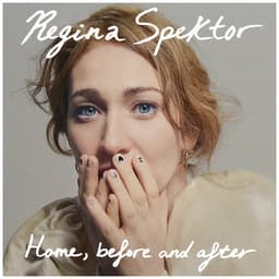 Release Cover Regina Spektor - Home, before and after