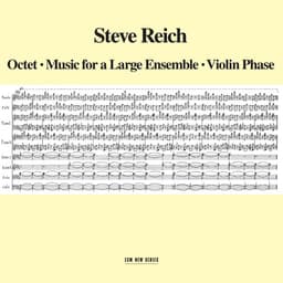 Release Cover Steve Reich - Octet - Music For A Large Ensemble - Violin Phase