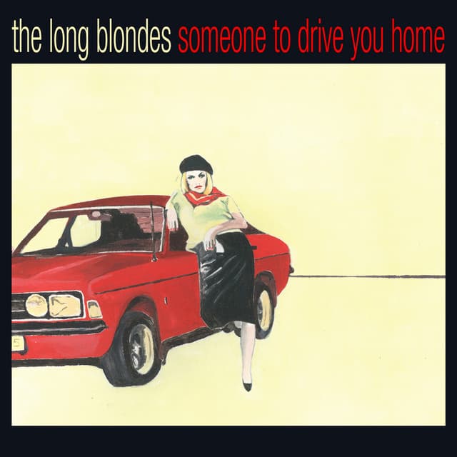 Release Cover The Long Blondes - Someone To Drive You Home
