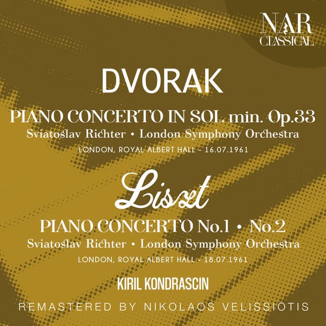 Release Cover Sviatoslav Richter, London Symphony Orchestra - DVORÁK: PIANO CONCERTO IN SOL min Op. 33; LISZT: PIANO CONCERTO No. 1, No. 2