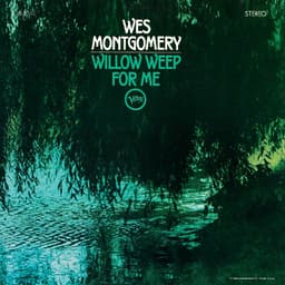 Release Cover Wes Montgomery - Willow Weep For Me