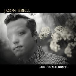 Release Cover Jason Isbell - Something More Than Free
