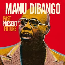 Release Cover Manu Dibango - Past Present Future (French version)