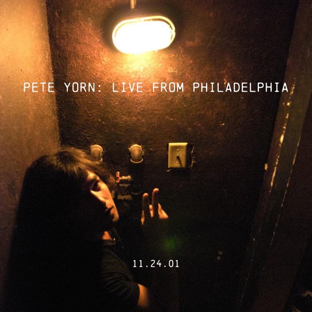 Release Cover Pete Yorn - Pete Yorn: Live From Philadelphia 11.24.01