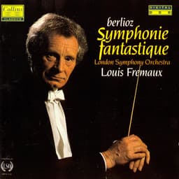 Release Cover Hector Berlioz, Louis Frémaux, London Symphony Orchestra - Berlioz: Symphonie Fantastique