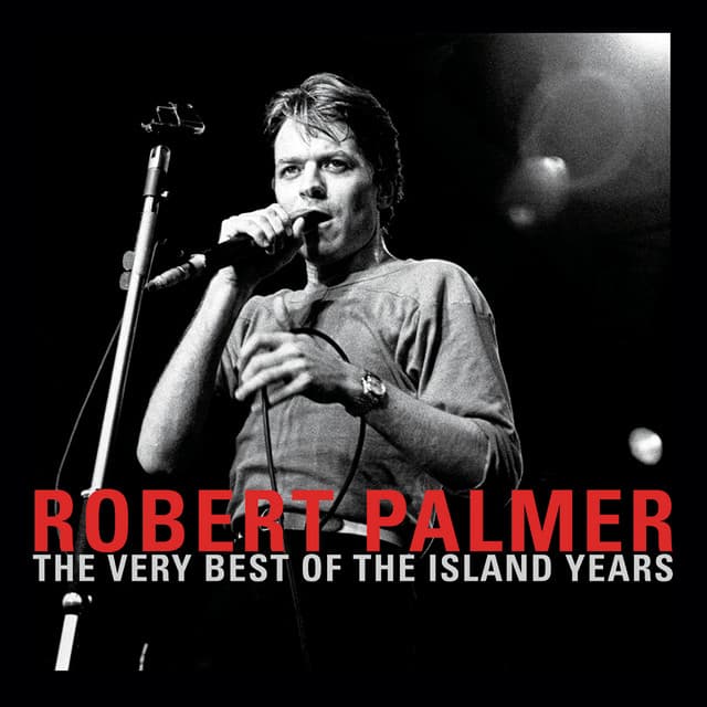 Release Cover Robert Palmer - The Very Best Of The Island Years