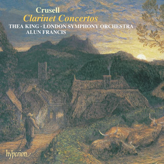 Release Cover Bernhard Henrik Crusell, Thea King, London Symphony Orchestra, Alun Francis - Crusell: Clarinet Concertos Nos. 1, 2 & 3