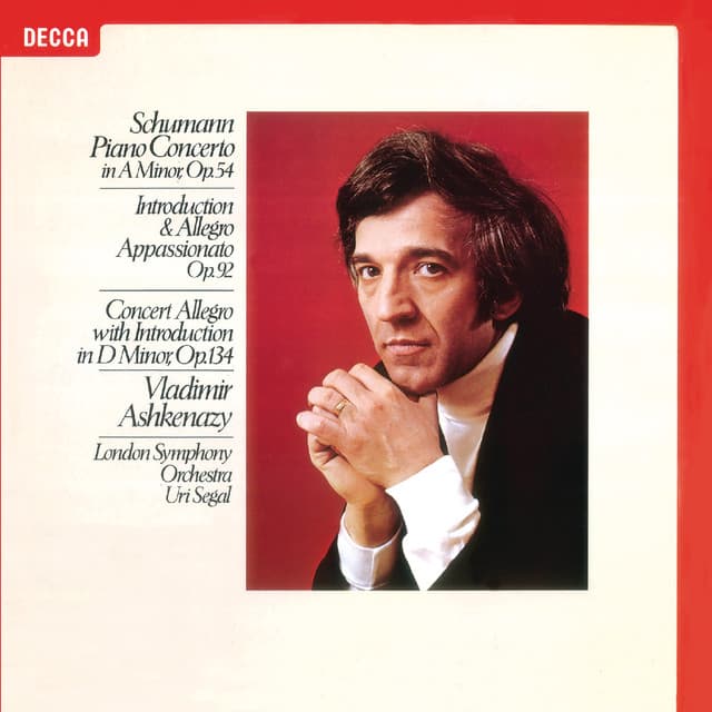 Release Cover Robert Schumann, Vladimir Ashkenazy, London Symphony Orchestra, Uri Segal - Schumann: Piano Concerto; Concert Allegro; Introduction & Allegro