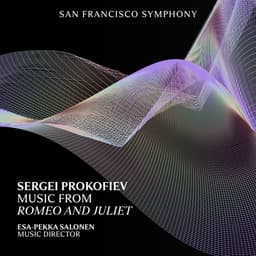 Release Cover Sergei Prokofiev, San Francisco Symphony, Esa-Pekka Salonen - Prokofiev: Music from Romeo and Juliet