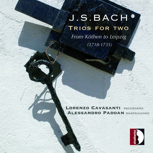 Release Cover Johann Sebastian Bach, Lorenzo Cavasanti, Alessandro Padoan - From Köthen to Leipzig