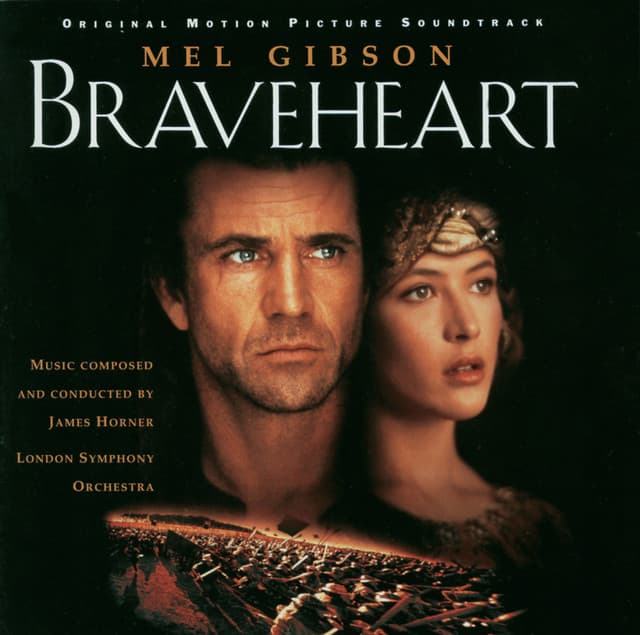 Release Cover James Horner, The Choir Of Westminster Abbey, London Symphony Orchestra - Braveheart (Original Motion Picture Soundtrack)