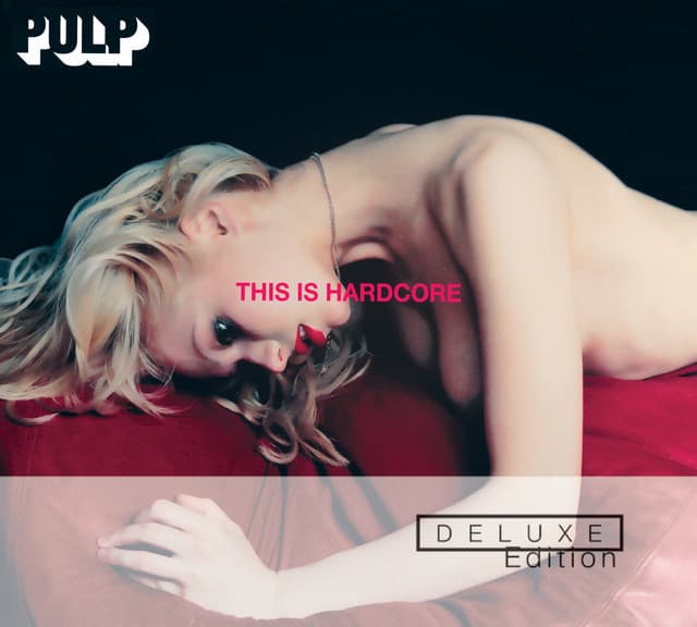 Release Cover Pulp - This Is Hardcore (Deluxe Edition)