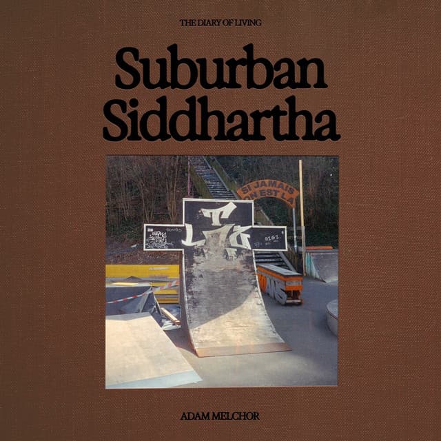 Release Cover Adam Melchor - Suburban Siddhartha