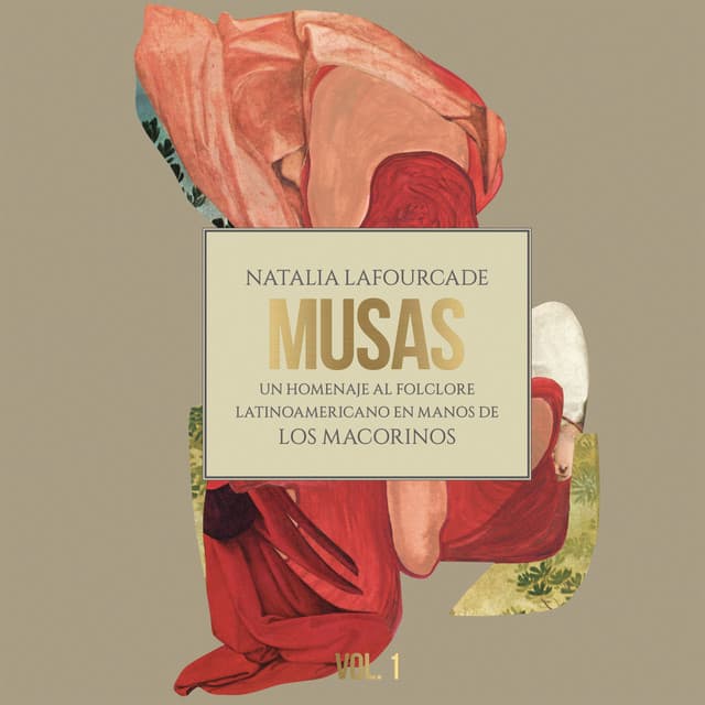 Release Cover Natalia Lafourcade - Musas (Un Homenaje al Folclore Latinoamericano en Manos de Los Macorinos, Vol. 1)