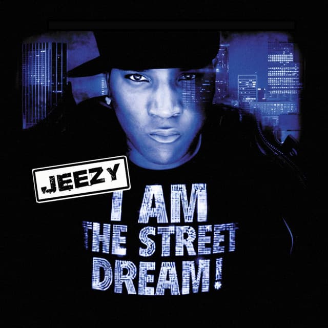 Release Cover Jeezy, DJ Drama - I Am The Street Dream