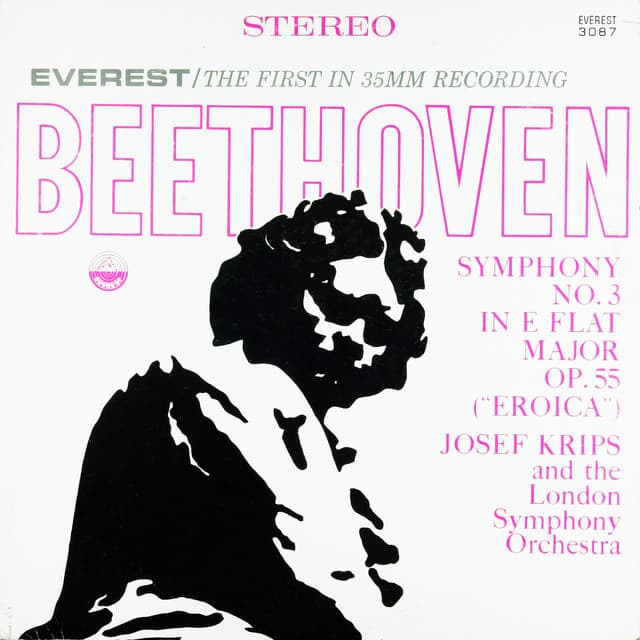 Release Cover Ludwig van Beethoven, London Symphony Orchestra, Josef Krips - Beethoven: Symphony No. 3 in E-Flat Major, Op. 55 "Eroica" (Transferred from the Original Everest Records Master Tapes)