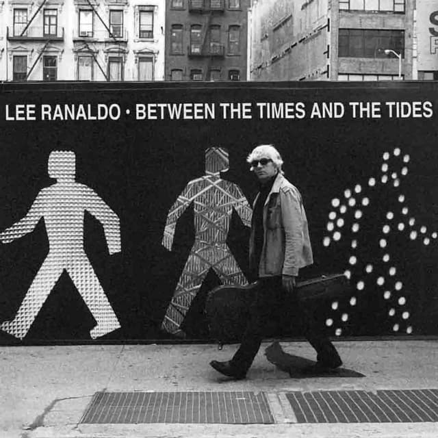 Release Cover Lee Ranaldo - Between The Times & The Tides