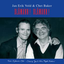 Release Cover Chet Baker, Jan Erik Vold - Blåmann! Blåmann!