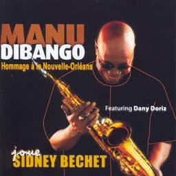 Release Cover Manu Dibango - Plays Sidney Bechet: Homage to New Orleans